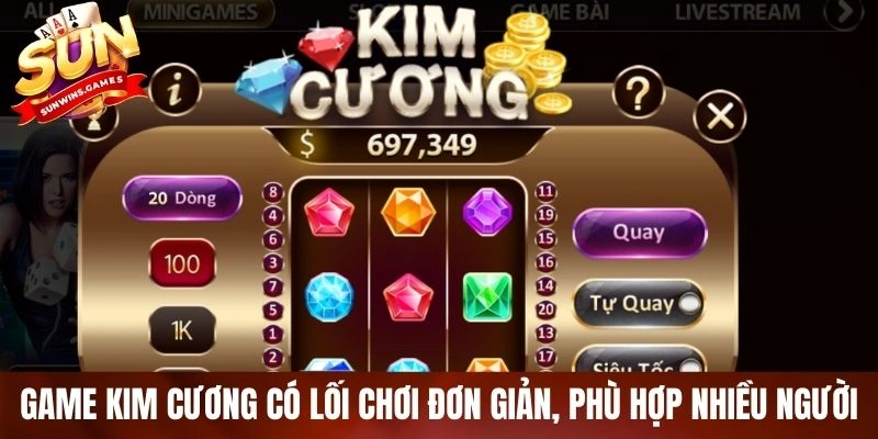 Game kim cương có lối chơi đơn giản, phù hợp nhiều người