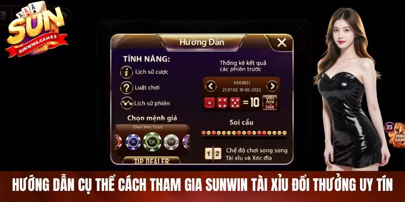 Hướng dẫn cụ thể cách tham gia SUNWIN tài xỉu đổi thưởng uy tín