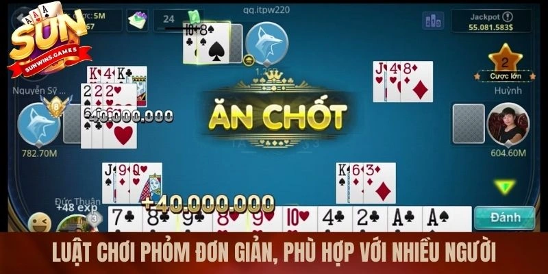 Luật chơi phỏm đơn giản, phù hợp với nhiều người