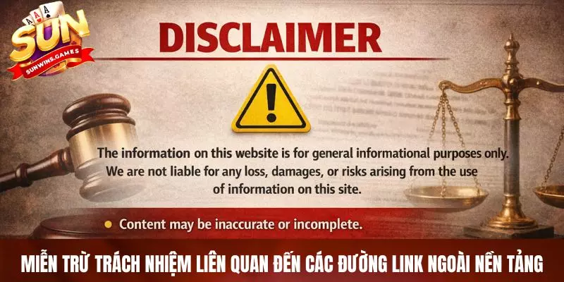 Miễn trừ trách nhiệm liên quan đến các đường link ngoài nền tảng