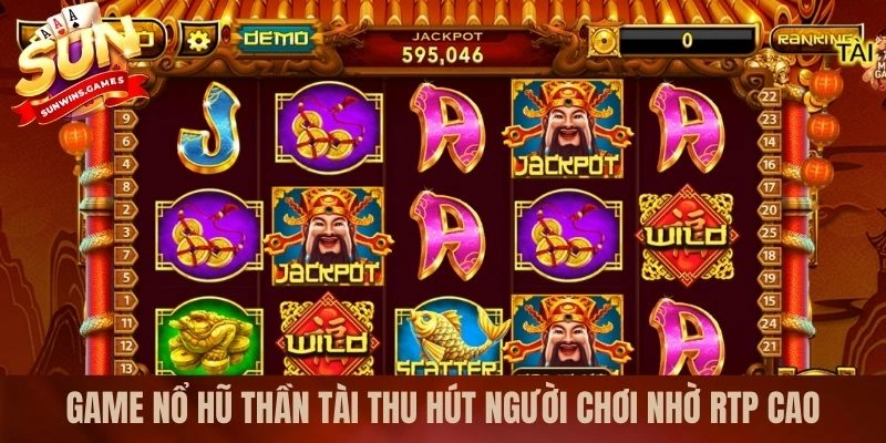 Game nổ hũ thần tài thu hút người chơi nhờ RTP cao