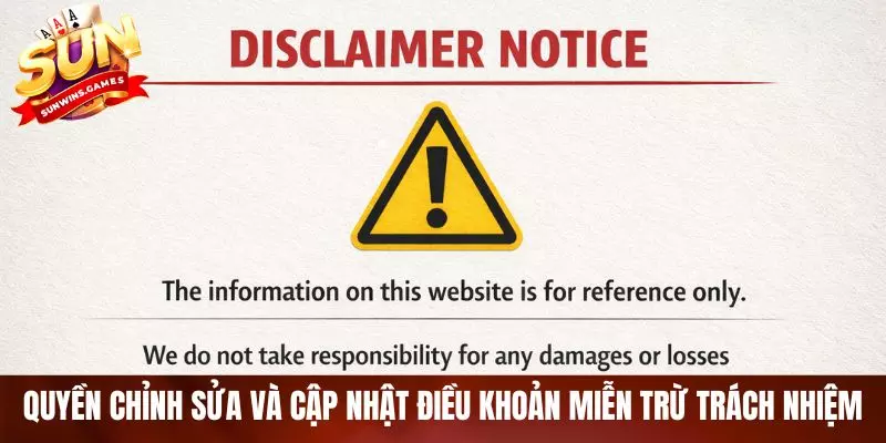 Quyền chỉnh sửa và cập nhật điều khoản miễn trừ trách nhiệm