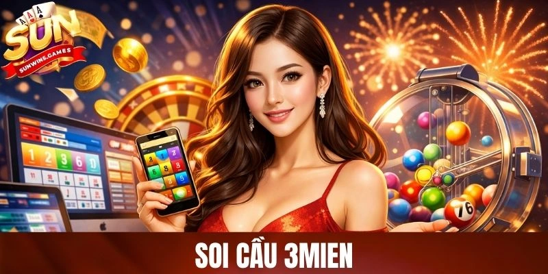 Soi Cầu 3mien - Săn Cầu Đẹp Theo Xu Hướng Đang Nóng